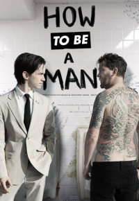 How to Be a Man
