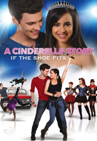 A Cinderella Story: If the Shoe Fits