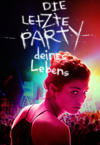 Die letzte Party deines Lebens