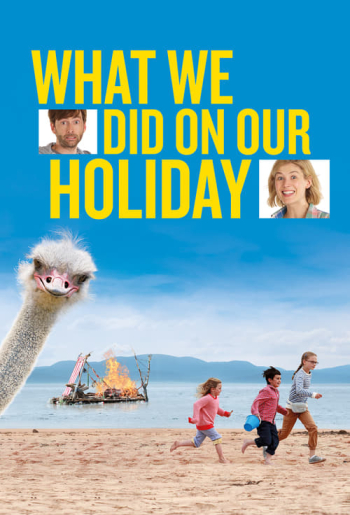 What We Did on Our Holiday